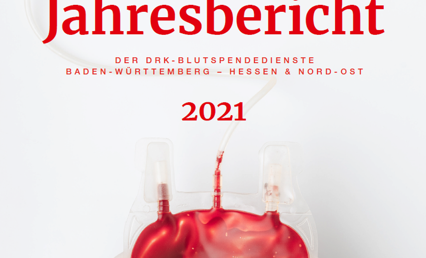 Cover zum Jahresbericht 2021 - rote Blutkonserve vor weißem Hintergrund