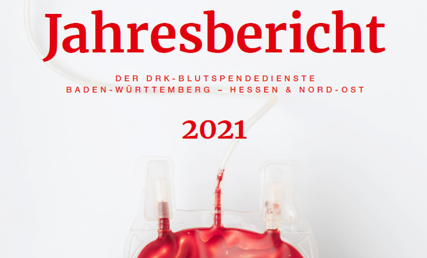 Cover zum Jahresbericht 2021 - rote Blutkonserve vor weißem Hintergrund