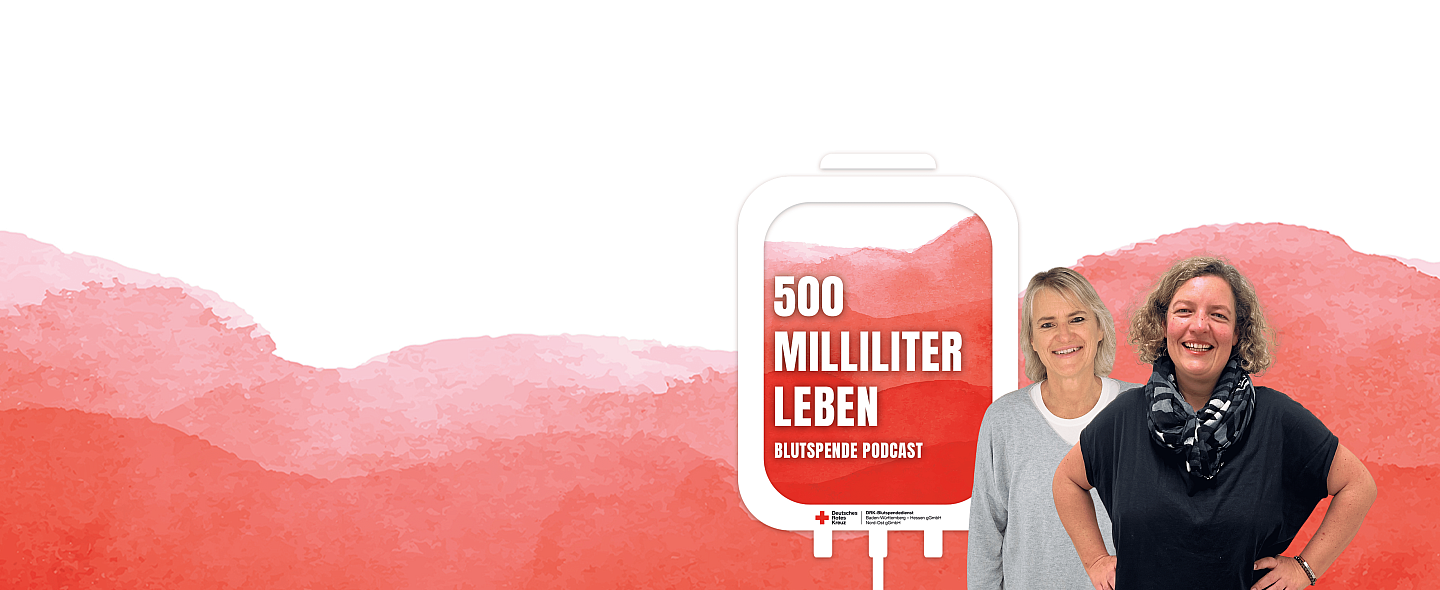 Podcast Banner für den Blutspende-Podcast Folge "Ohne sie läuft nichts - die Entnahme"
