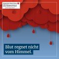 Blut regnet nicht vom Himmel